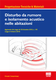 Disturbo da rumore e isolamento acustico nelle abitazioni di Giorgio Campolongo